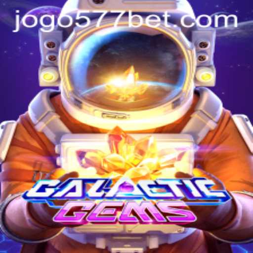 Explore the Thrilling Universe of GalacticGems on 577bet